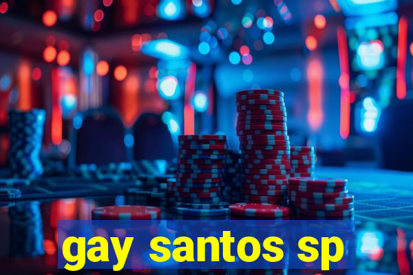 gay santos sp